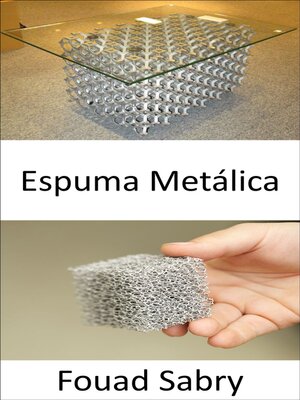 cover image of Espuma Metálica